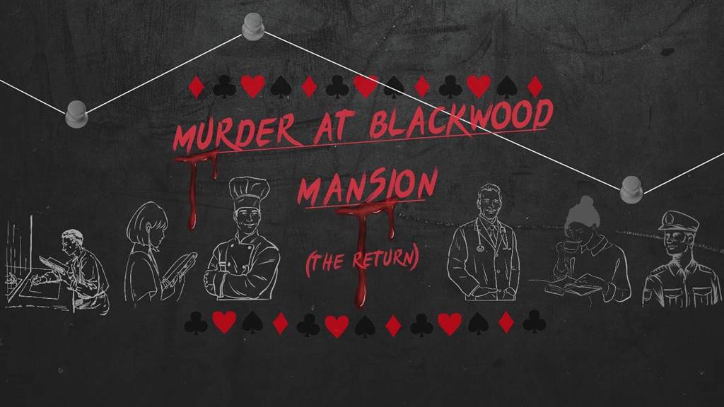 Murder at Blackwood Mansion (the return)