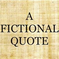 A Fictional Quote